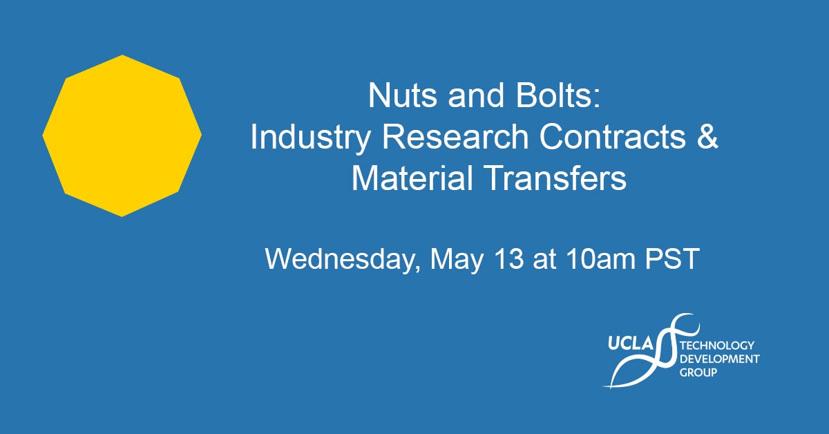 Nuts and Bolts Industry Research Contracts & Material Transfers UCLA TDG